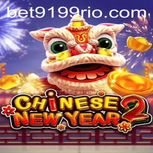 Explorando o Excitante Jogo CHINESENEWYEAR2 no BET9199.COM