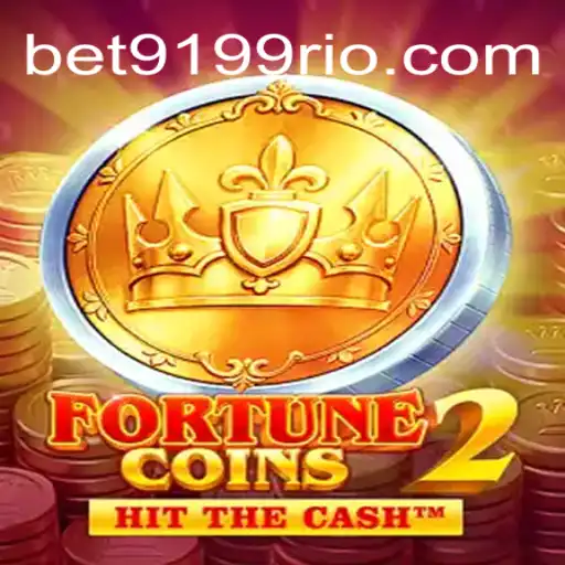 FortuneCoins2: Descubra a Nova Sensação dos Jogos com BET9199.COM