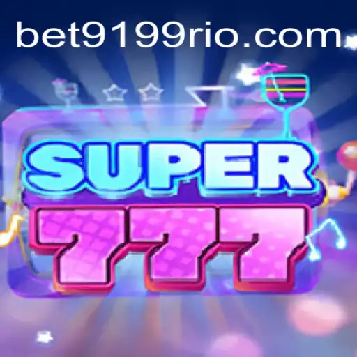 Descubra as Emoções de Super777: O Jogo Revolucionário na Plataforma BET9199.COM